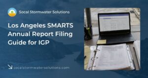 SMARTS Annual Report filing guide for California Industrial General Permit compliance, showing a laptop with reporting records and stormwater documentation.